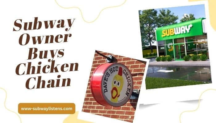 Subway Owner Buys Chicken Chain
